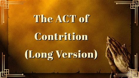 Act Of Contrition Catholic Prayer Video Seeking Forgiveness A