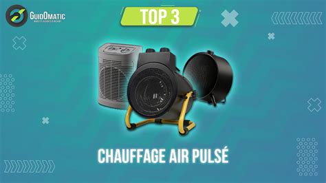 Chauffage air pulsé Guide d achat et comparatif