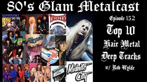 80s Glam Metalcast Ep 152 “top 10 Hair Metal Deep Tracks” W Rob