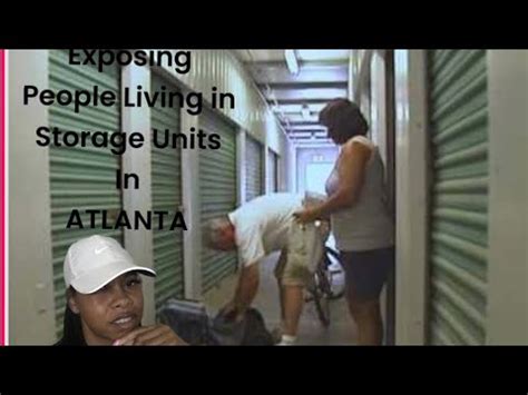 Exposing Ppl Living In Storage Units In Atlanta Youtube