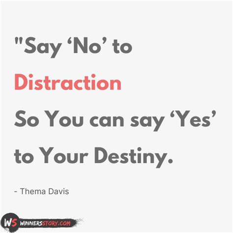 40 Inspiring Distraction Quotes to Improve Focus for a Better Life