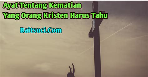 Ayat Alkitab Tentang Kematian Tuhan Yesus Koleksi Gambar