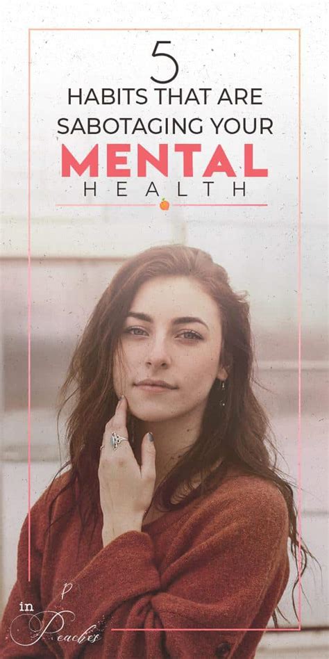 5 Habits That Are Sabotaging Your Mental Health - inPeaches