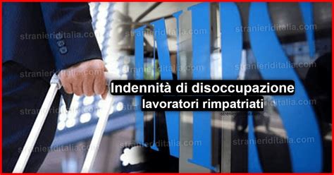 Inps Indennità di disoccupazione lavoratori rimpatriati