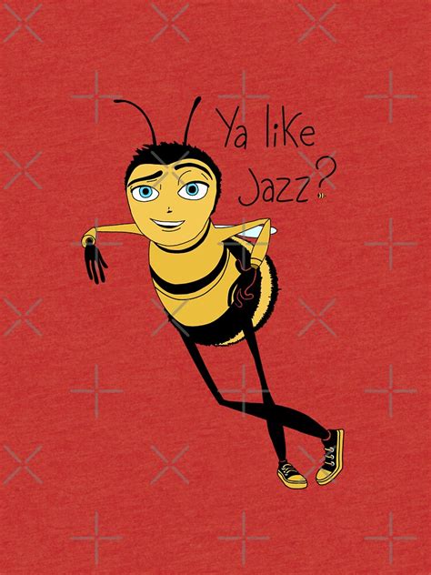 "Bee movie ya like jazz" T-shirt by Cheerhio | Redbubble