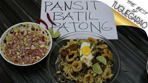 Pancit Batil Patong Tuguegaraos Best Pancit YouTube