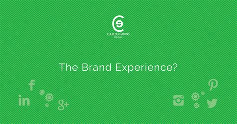 The Brand Experience Colleen Eakins Design Blog