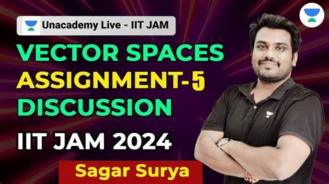 Vector Spaces Assignment 5 Discussion Part 3 IIT JAM 2024 Sagar