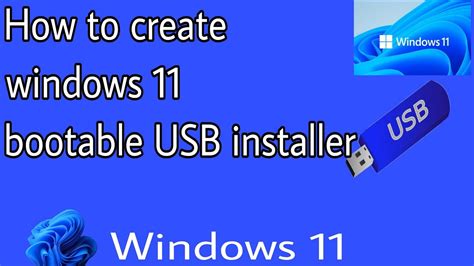 How To Create Windows 11 Bootable Usb Installer Youtube