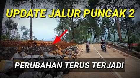 UPDATE JALUR PUNCAK 2 MENJELANG LIBUR LEBARAN YouTube