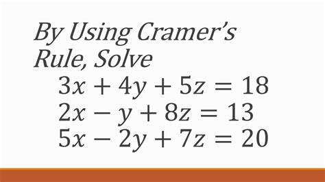 Cramer S Rule Question 2 Solution Matrices Maths1a Determinants