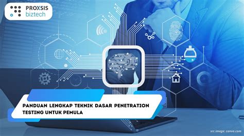 Panduan Lengkap Teknik Dasar Penetration Testing Untuk Pemula Techhub