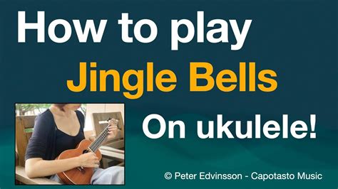 Easy Ukulele Tabs Melody Jingle Bells Youtube