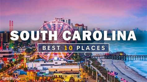 South Carolina Places Top 10 Best Places To Visit In South Carolina