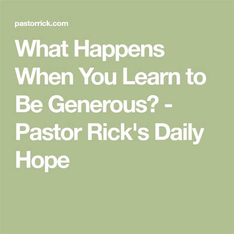 What Happens When You Learn To Be Generous Pastor Ricks Daily Hope