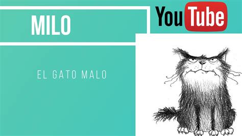 Cuento Milo El Gato Malo Melu Salviolo Youtube