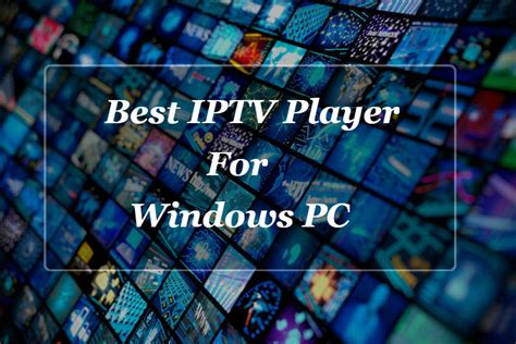 Best Free Iptv Player For Windows Cardiolosa