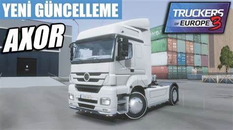 Yen G Ncelleme Geld Mercedes Axor Truckers Of Europe