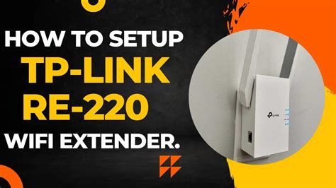 TPLINK RE220 SETUP Tp Link Re220 Ac750 Wifi Range Extender Setup