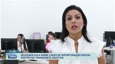 Delegada Fala Sobre Casos De Importunação Sexual Dentro Do Transporte