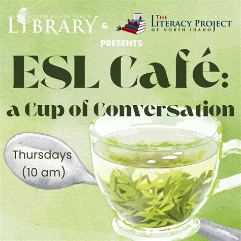 Esl Cafe A Cup Of Conversation Coeur D Alene Public Library