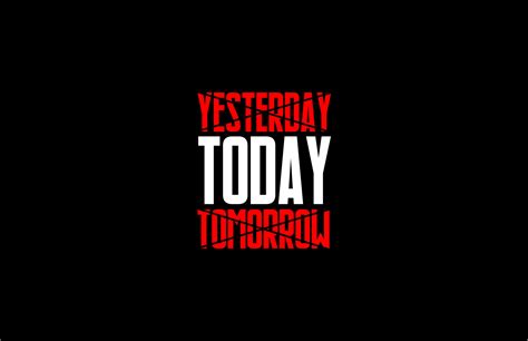 Yesterday Today Tomorrow Tee ... 4602472 Vector Art at Vecteezy