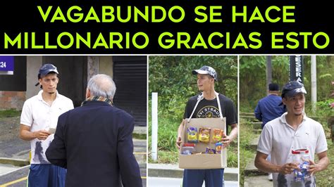 Vagabundo Se Hace Millonario Gracias Al Truco De Este Empresario Youtube