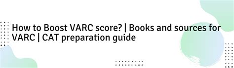 How To Boost VARC Score Books And Sources For VARC CAT Preparation