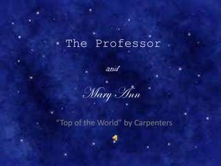 The Professor and Mary Ann | PPT