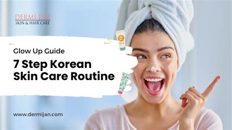 Glow Up Guide 7 Step Korean Skin Care Routine By Harish Goswami