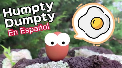 🥚humpty Dumpty En EspaÑol 🌳 Canción Infantil Youtube