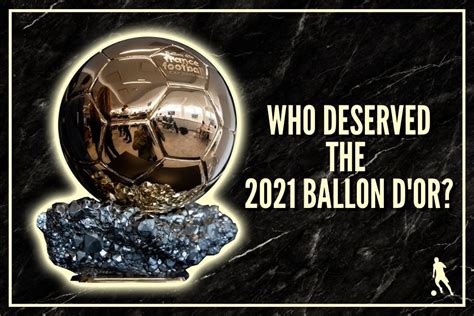 Who Actually Deserved The 2021 Ballon D'or? - Football Iconic