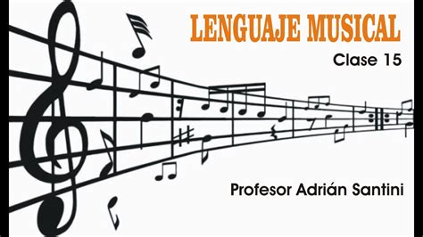 Alteraciones Propias Y Accidentales Lenguaje Musical 15 Clase