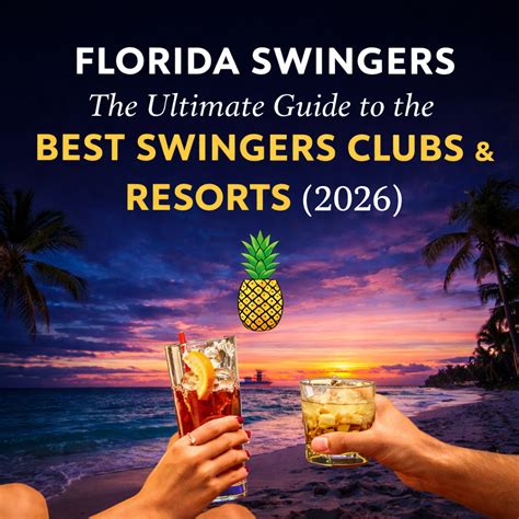 Swinging In Florida Best Swingers Clubs Resorts Events 2026