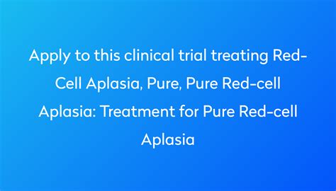 Treatment For Pure Red Cell Aplasia Clinical Trial 2022 Power