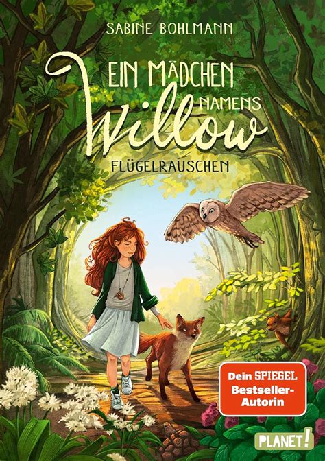 Ein Mädchen namens Willow 3 Flügelrauschen Für alle den Wald