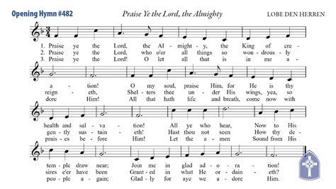 Opening Hymn Praise Ye The Lord The Almighty Lobe Den