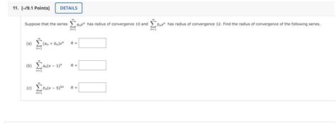 Solved Suppose That The Series ∑n 1∞anxn Has Radius Of