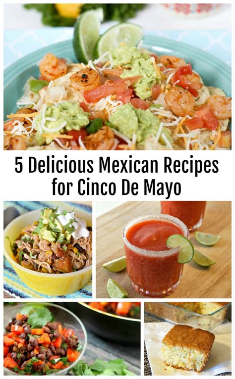 5 Delicious Mexican Recipes For Cinco De Mayo The Rebel Chick