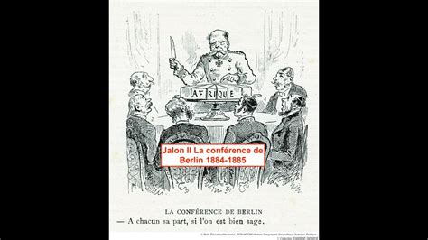 HGGSP 1ere Jalon II La conférence de Berlin 1884 1885 YouTube