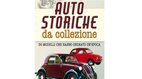 I Migliori Libri Sulle Auto Da Collezione Notizie Scientifiche It