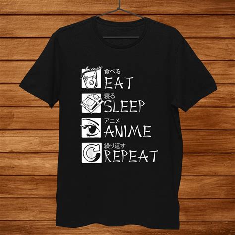 Eat Sleep Anime Repeat Shirt Funny Japanese Shirt Teeuni