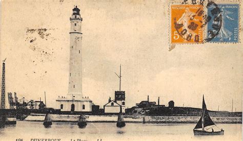 Dunkerque Dunkerque Le Phare Carte Postale Ancienne Et Vue D Hier