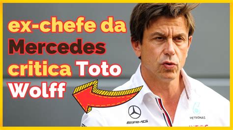 🔥estar Dando Oque Falar Na F1 Ex Chefe Da Mercedes Critica Toto Wolff