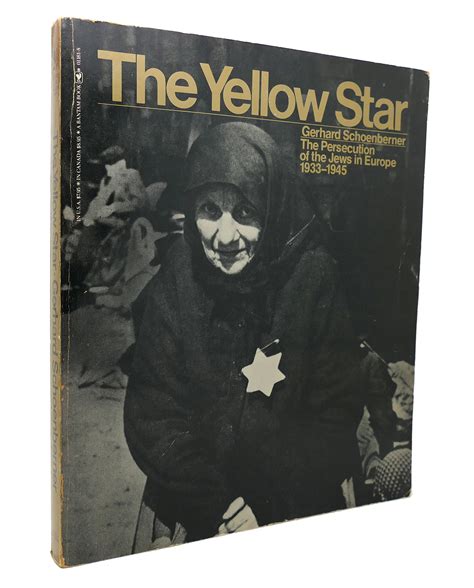 Yellow Star The Persecution Of The Jews In Europe 1933 1945 By Gerhard