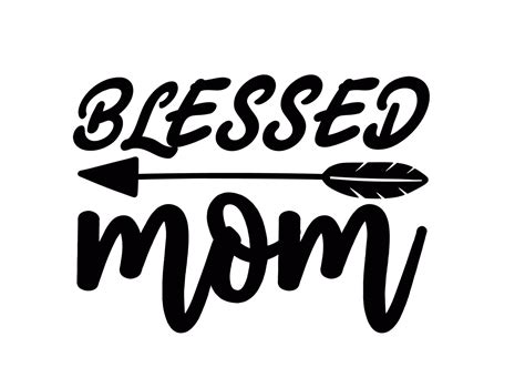 Blessed Mom Svg Mom Life Svg Mommy Quote Svg Best Mama Svg Etsy