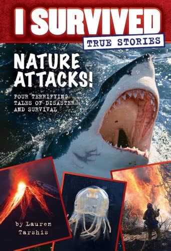 Scholastic-I Survived True Stories Nature Attacks Four Terrifying Tales ...