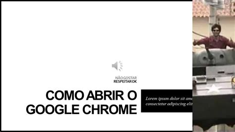 Tutorial Como Abrir O Google Chrome Youtube