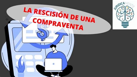 Descubre El Modelo Ideal Para Cancelar Tu Contrato De Compraventa De