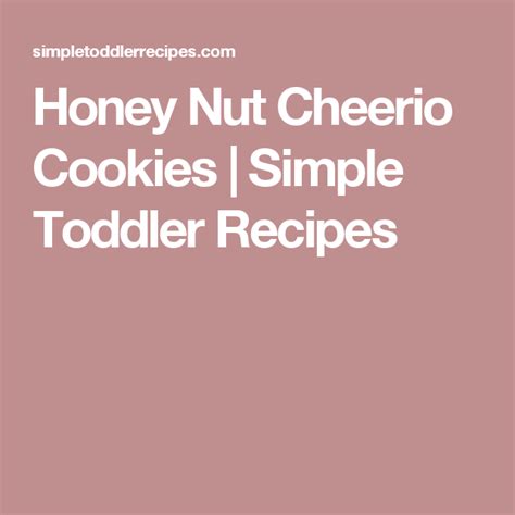 Honey Nut Cheerio Cookies Recipe Honey Nut Cheerios Fun Kids Food